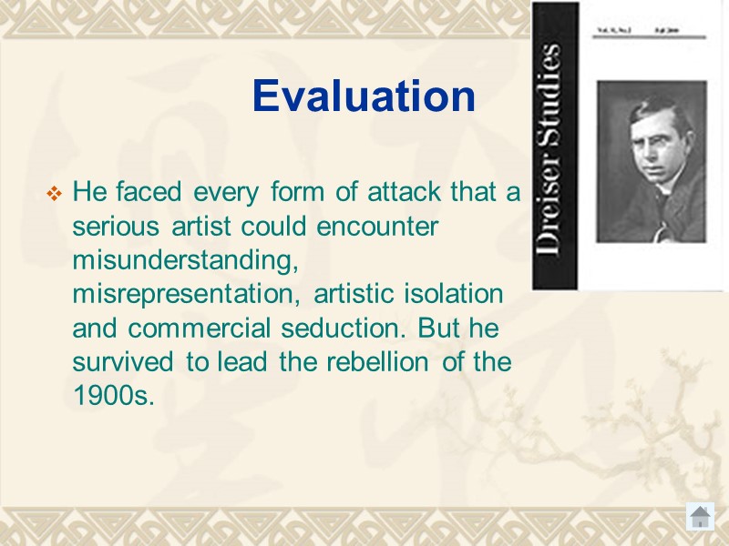 Evaluation He faced every form of attack that a serious artist could encounter misunderstanding,